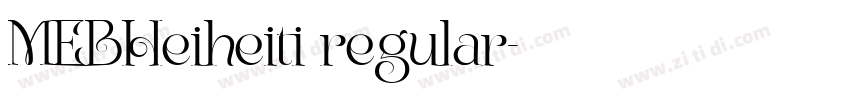 MEBHeiheiti regular字体转换 MEBHeiheiti regular字体转换
